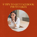 9 Tips to Get Facebook Photo Likes