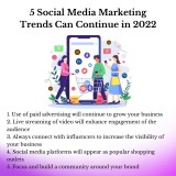 5 Social Media Marketing Trends Can Continue in 2022
